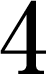 4